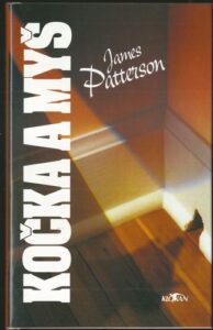 KOČKA A MYŠ – James Patterson