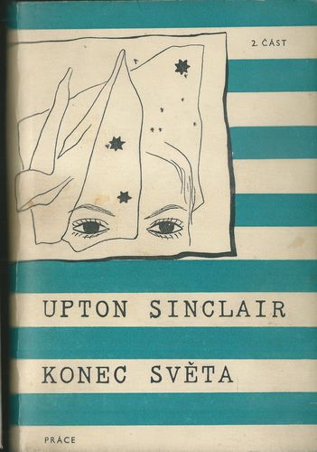 konsvet KONEC SVĚTA – Upton Sinclair