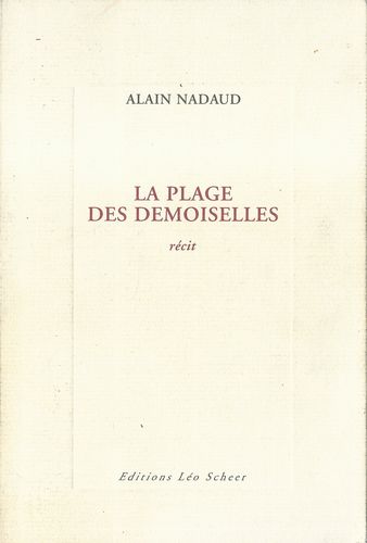 LA PLAGE DES DEMOISELLES – Alain Nadaud