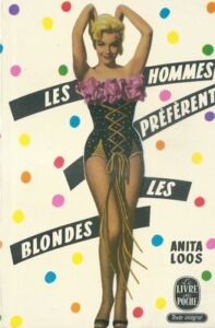 LES HOMMES PRÉFÉRENT LES BLONDES – Anita Loos