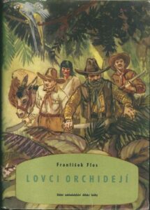 LOVCI ORCHIDEJÍ – František Flos