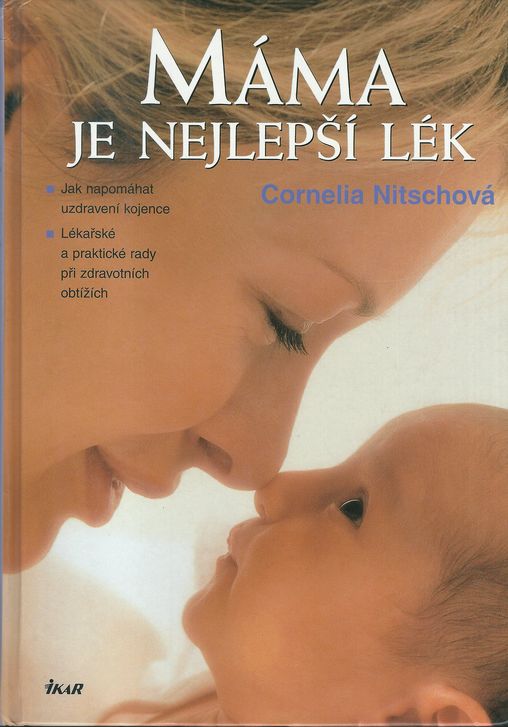 MÁMA JE NEJLEPŠÍ LÉK – Cornelia Nitschová