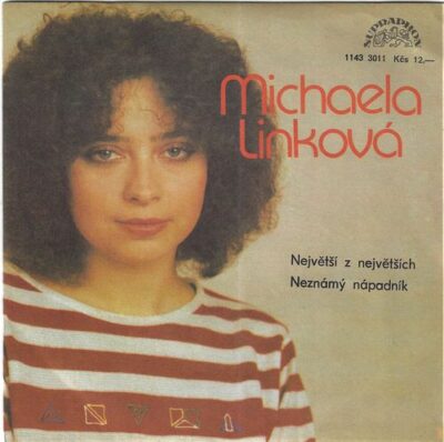 MICHAELA LINKOVÁ – NEJVĚTŠÍ Z NEJVĚTŠÍH / NEZNÁMÝ NÁPADNÍK SP deska