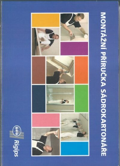 MONTÁŽNÍ PŘÍRUČKA SÁDROKARTONÁŘE – Kolektiv autorů