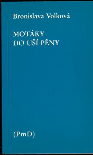 motadou.pdf MOTÁKY DO UŠÍ PĚNY – Bronislava Volková