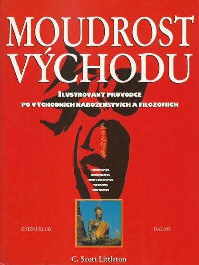 MOUDROST VÝCHODU – C. Scott Littleton