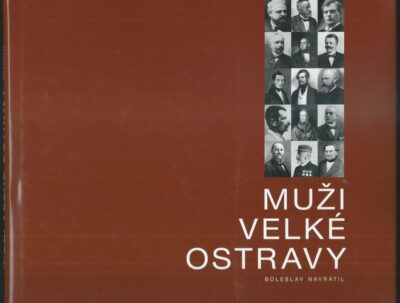 MUŽI VELKÉ OSTRAVY – Boleslav Navrátil