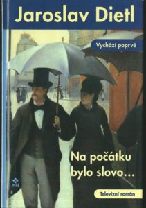 NA POČÁTKU BYLO SLOVO… – Jaroslav Dietl