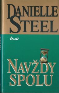 NAVŽDY SPOLU – Danielle Steel