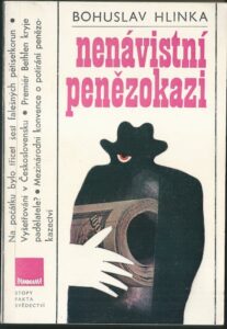 NENÁVISTNÍ PENĚZOKAZI – Bohuslav Hlinka