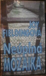 NEÚPLNÁ MOZAIKA – Joy Fieldingová