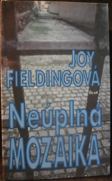 NEÚPLNÁ MOZAIKA – Joy Fieldingová