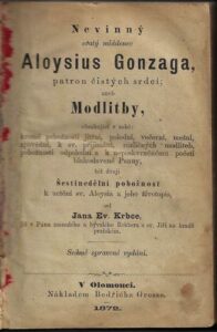 NEVINNÝ SVATÝ MLÁDENEC ALOYSIUS GONZAGA, PATRON ČISTÝCH SRDCÍ – Jan. Ev. Krbec