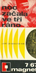 NOC ZAČALA VE TŘI RÁNO – Jiří Dienstbier