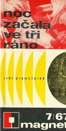 NOC ZAČALA VE TŘI RÁNO – Jiří Dienstbier