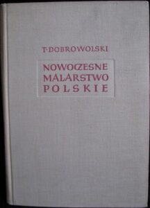 NOWOCZESNE MALARSTWO POLSKIE II – 1764-1939