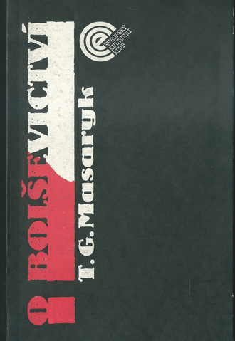 O BOLŠEVICTVÍ – Tomáš G. Masaryk