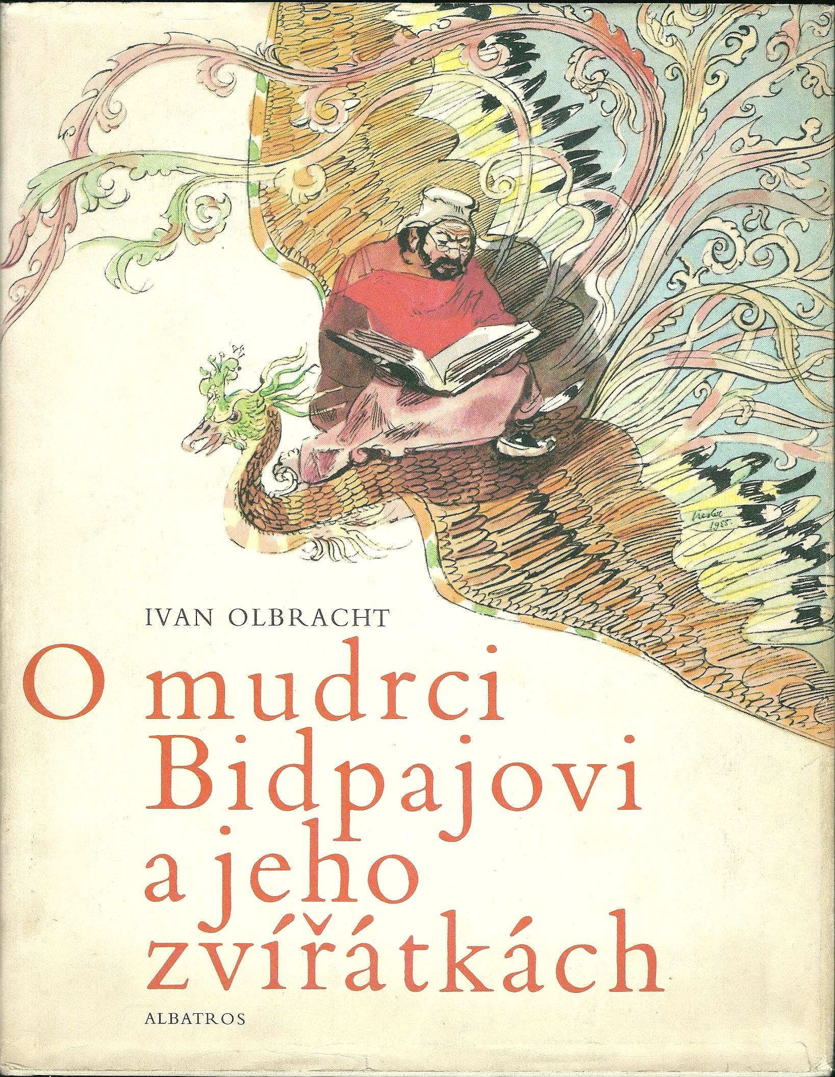 O MUDRCI BIDPAJOVI A JEHO ZVÍŘÁTKÁCH – Ivan Olbracht