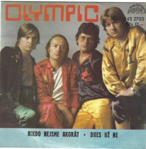 OLYMPIC – NIKDO NEJSME AKORÁT / DNEŠ UŽ NE SP deska