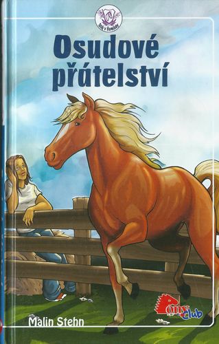 OSUDOVÉ PŘÁTELSTVÍ – Malin Stehn