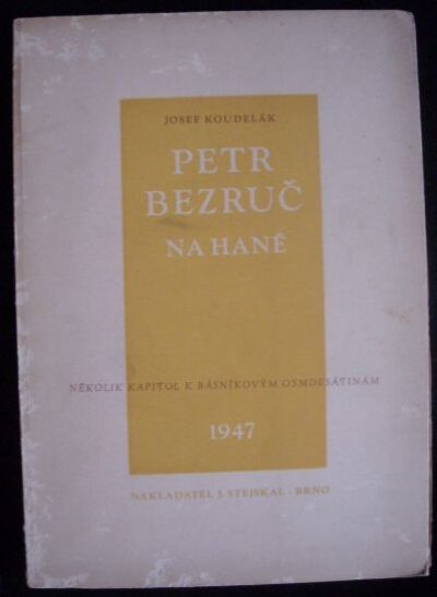 PETR BEZRUČ NA HANÉ – Josef Koudelák