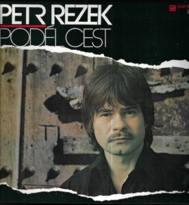 PETR REZEK – PODÉL CEST (LP)