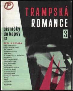 PÍSNIČKY DO KAPSY 31 – TRAMPSKÁ ROMANCE 3