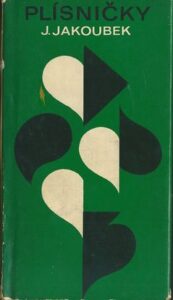 PLÍSNIČKY – Jaroslav Jakoubek