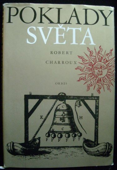 pokl POKLADY SVĚTA – Robert Charroux