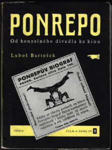 PONREPO – OD KOUZELNÉHO DIVADLA KE KINU – Luboš Bartošek
