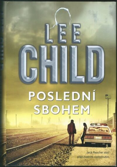 POSLEDNÍ SBOHEM – Lee Child