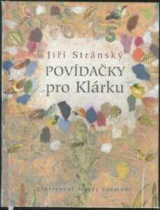 POVÍDAČKY PRO KLÁRKU – Jiří Stránský