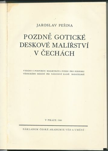 pozgotmal POZDĚ GOTICKÉ DESKOVÉ MALÍŘSTVÍ V ČECHÁCH – Jaroslav Pešina