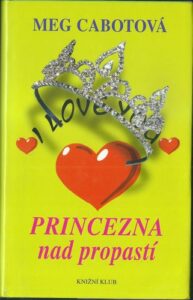 PRINCEZNA NAD PROPASTÍ