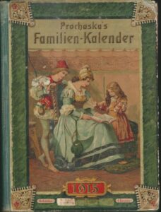 PROCHASKAS FAMILIEN – KALENDER 1915