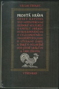PROSTÁ KRÁSA – Václav Frolec