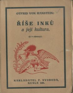 ŘÍŠE INKŮ A JEJÍ KULTURA – Otfrid von Hanstein