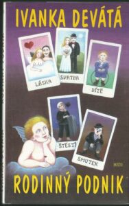 RODINNÝ PODNIK – Ivanka Devátá