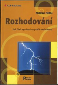 ROZHODOVÁNÍ – Matthias Nöllke