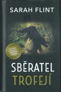 SBĚRATEL TROFEJÍ – Sarah Flint