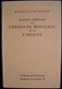 SCÉNES CHOISIES DE CYRANO DE BERGERAC – Edmond Rostand