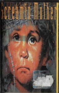 SCREAMIN MOTHER – SCREAMIN MOTHER (MC)