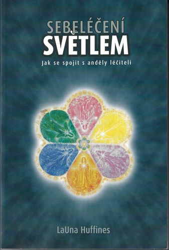 SEBELÉČENÍ SVĚTLEM – Launa Huffines