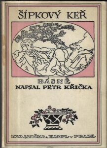 ŠÍPKOVÝ KEŘ – Petr Křička