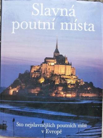 slavpotmi SLAVNÁ POUTNÍ MÍSTA – Clemens Jöckle
