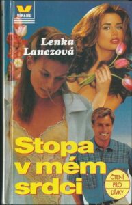 STOPA V MÉM SRDCI – Lenka Lanczová