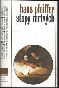 STOPY MRTVÝCH – Hans Pfeiffer