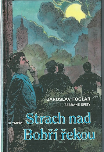 STRACH NAD BOBŘÍ ŘEKOU – Jaroslav Foglar