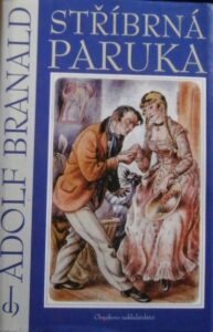 STŘÍBRNÁ PARUKA – Adolf Branald