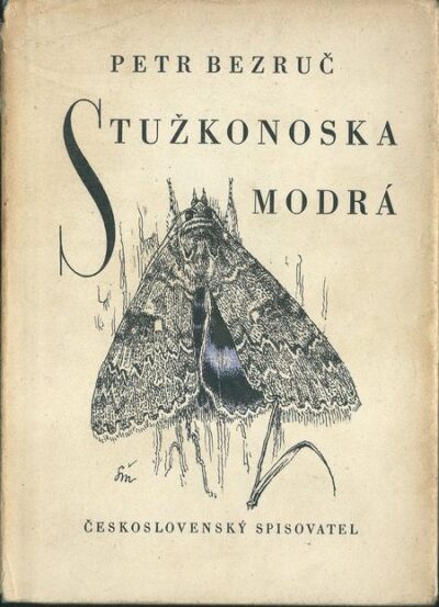 STUŽKONOSKA MODRÁ – Petr Bezruč